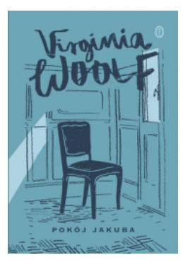 POKÓJ JAKUBA VIRGINIA WOOLF NOWA