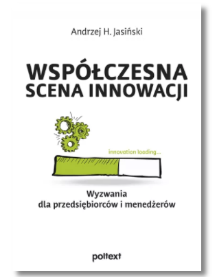 WSPÓŁCZESNA SCENA INNOWACJI JASIŃSKI NOWA 