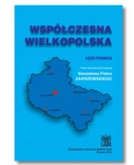 WSPÓŁCZESNA WIELKOPOLSKA CZ 1 ZAKRZEWSKI NOWA 