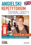 ANGIELSKI REPETYTORIUM ÓSMOKLASISTY EGZAMIN NA 100%