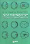 ZARYS ORGANOGENEZY BIELAŃSKA-OSUCHOWSKA ZOFIA NOWA   