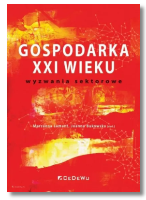 GOSPODARKA XXI WIEKU WYZWANIA LAMENT NOWA 