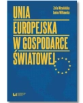 UNIA EUROPEJSKA W GOSPODARCE ŚWIATOWEJ WITKOWSKA