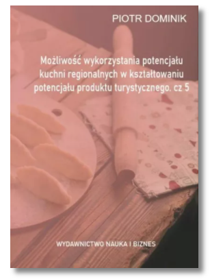 MOŻLIWOŚĆ WYKORZYSTANIA POTENCJAŁU KUCHNI DOMINIK