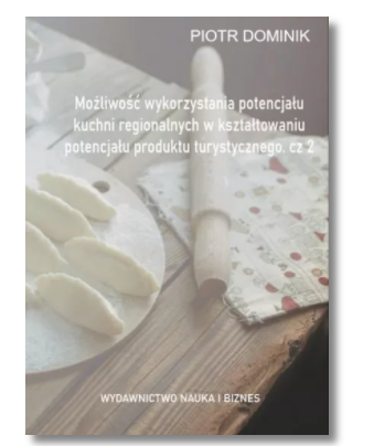 MOŻLIWOŚĆ WYKORZYSTANIA POTENCJAŁU KUCHNI DOMINIK