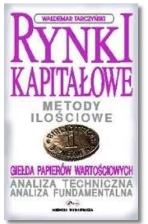 RYNKI KAPITAŁOWE TOM 1 TARCZYŃSKI NOWA 