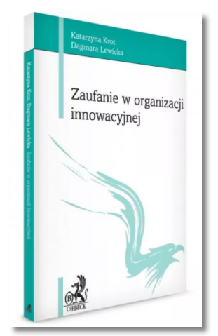 ZAUFANIE W ORGANIZACJI INNOWACYJNEJ LEWICKA NOWA