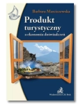 PRODUKT TURYSTYCZNY A EKONOMIA MARCISZEWSKA NOWA