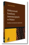EFEKTYWNOŚĆ FUNDUSZY INWESTYCYJNYCH ZAMOJSKA NOWA 