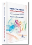 WSPÓŁTWORZENIE W WARTOŚCI MARKETINGU DZIEWANOWKA 