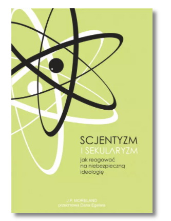 SCJENTYZM I SEKULARYZM MORELAND NOWA 