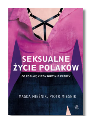 SEKSUALNE ŻYCIE POLAKÓW MIEŚNIK NOWA