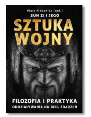 SUN ZI I JEGO SZTUKA WOJNY PLEBANIAK NOWA 