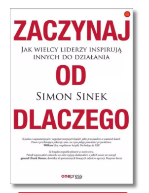 ZACZYNAJ OD DLACZEGO SINEK NOWA