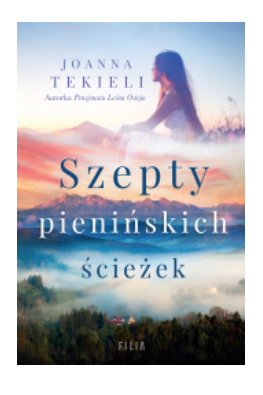 SZEPTY PIENIŃSKICH ŚCIEŻEK TEKIELI NOWA 