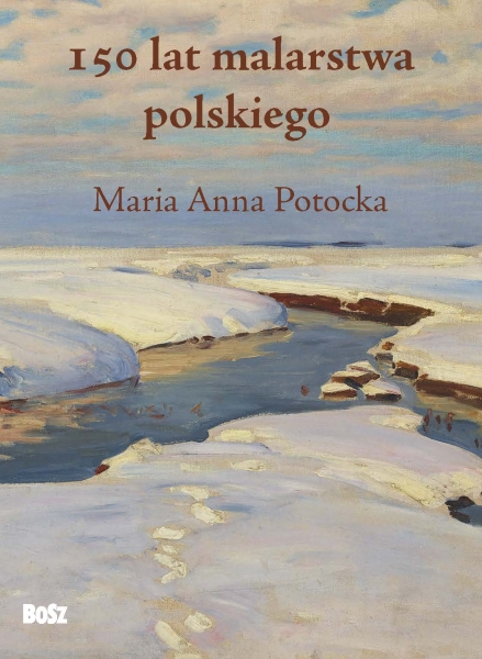  150 LAT MALARSTWA POLSKIEGO  MARIA ANNA POTOCKA