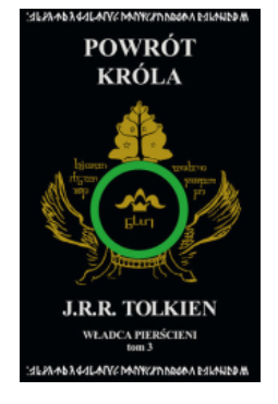 WŁADCA PIERŚCIENI TOM 3 POWRÓT KRÓLA J R R TOLKIEN 