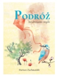 PODRÓŻ BEZDROŻAMI MYŚLI ZUCHMAŃSKI NOWA 