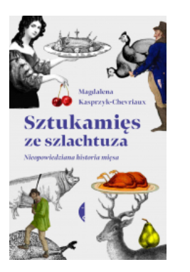 SZTUKAMIĘS ZE SZLACHTUZA MAGDA KASPRZYK NOWA 