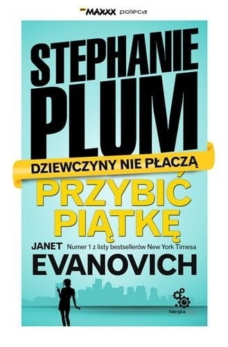 PRZYBIĆ PIĄTKĘ STEPHANIE PLUM J EVANOVICH 
