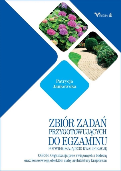 ZBIÓR ZADAŃ PRZYGOTOWUJĄCYCH DO EGZAMINU OGR 04 