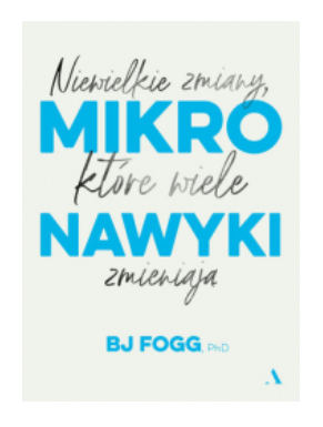 MIKRONAWYKI NIEWIELKIE ZMIANY BJ FOGG NOWA 