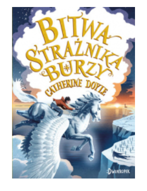 BITWA STRAŻNIKA BURZY CATHERINE DOYLE NOWA 