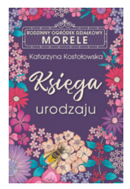 KSIĘGA URODZAJU CYKL ROD MORELE KOSTOŁOWSKA NOWA 