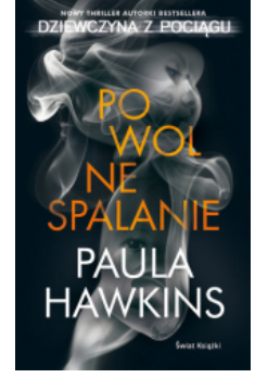 POWOLNE SPALANIE PAULA HAWKINS NOWA 