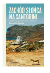 ZACHÓD SŁOŃCA NA SANTORINI DIONISIOS STURIS NOWA