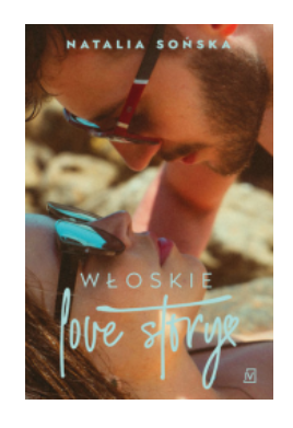 WŁOSKIE LOVE STORY NATALIA SOŃSKA NOWA 