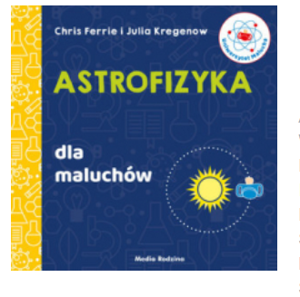 UNIWERSYTET MALUCHA ASTROFIZYKA CHRIS FERRIE NOWA 