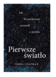 PIERWSZE ŚWIATŁO EMMA CHAPMAN NOWA