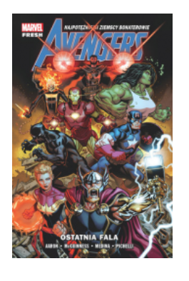 AVENGERS OSTATNIA FALA TOM 1 AARON MEDINA NOWA