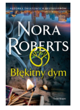 BŁĘKITNY DYM NORA ROBERTS NOWA 