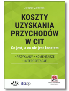 KOSZTY UZYSKANIA PRZYCHODÓW W CIT JAROSŁAW ZIÓŁKOWSKI 