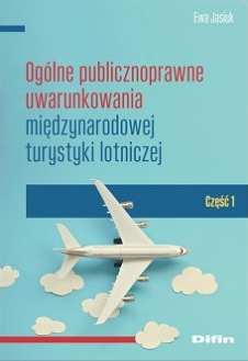 OGÓLNE PUBLICZNOPRAWNE UWARUNKOWANIA TURYSTYKA