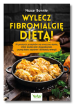 WYLECZ FIBROMIALGIĘ DIETĄ BONNIE NASAR NOWA 