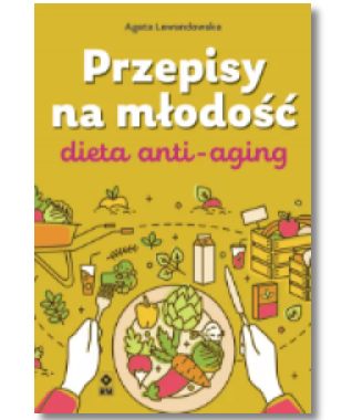 PRZEPISY NA MŁODOŚĆ AGATA LEWANDOWSKA NOWA 