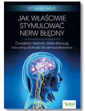 JAK WŁAŚCIWIE STYMULOWAĆ NERW NAVAZ HABIB NOWA 
