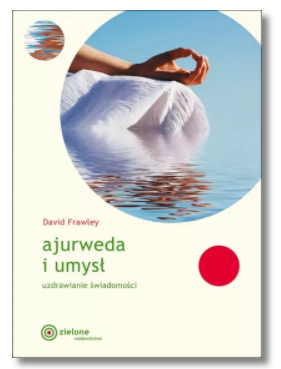AJUWERDA I UMYSŁ UZDRAWIANIE ŚWIADOMOŚCI FRAWLEY 