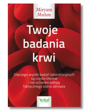 TWOJE BADANIA KRWI MIRYAM MUHM NOWA 