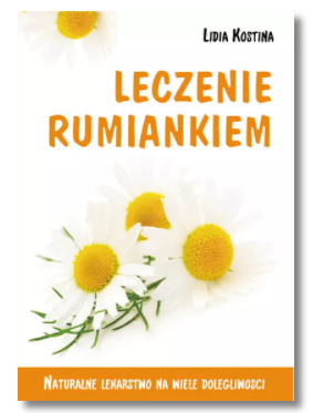 LECZENIE RUMIANKIEM LIDIA KOSTINA NOWA 