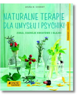 NATURALNE TERAPIE DLA UMYSŁU I PSYCHIKI ARUNA SIEWERT