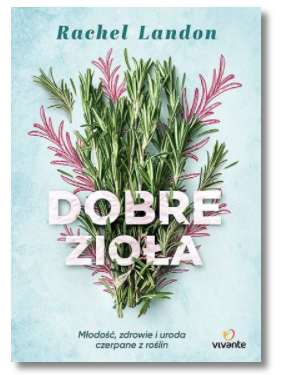 DOBRE ZIOŁA RACHEL LANDON NOWA 