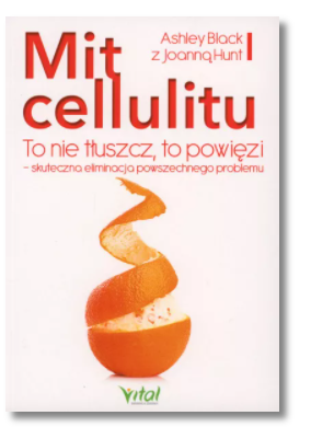 MIT CELLULITU TO NIE TŁUSZCZ ASHLEY BLACK NOWA 
