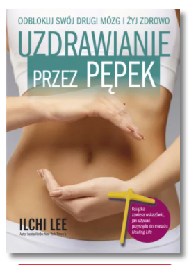 UZDRAWIANIE PRZEZ PĘPEK IICHI LEE NOWA
