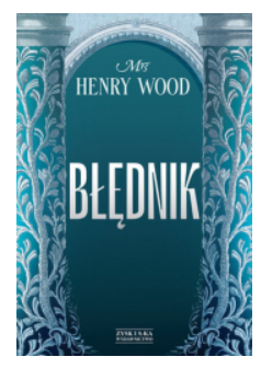 BŁĘDNIK MRS HENRY WOOD NOWA 