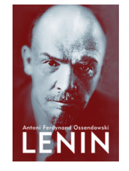 LENIN ANTONI OSSENDOWSKI NOWA 