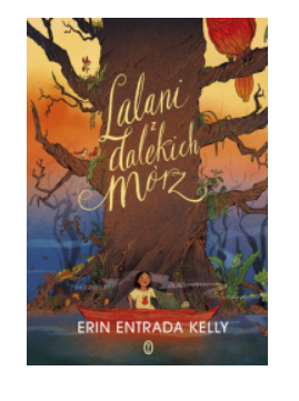 LALANI Z DALEKICH MÓRZ ERIN KELLY NOWA 